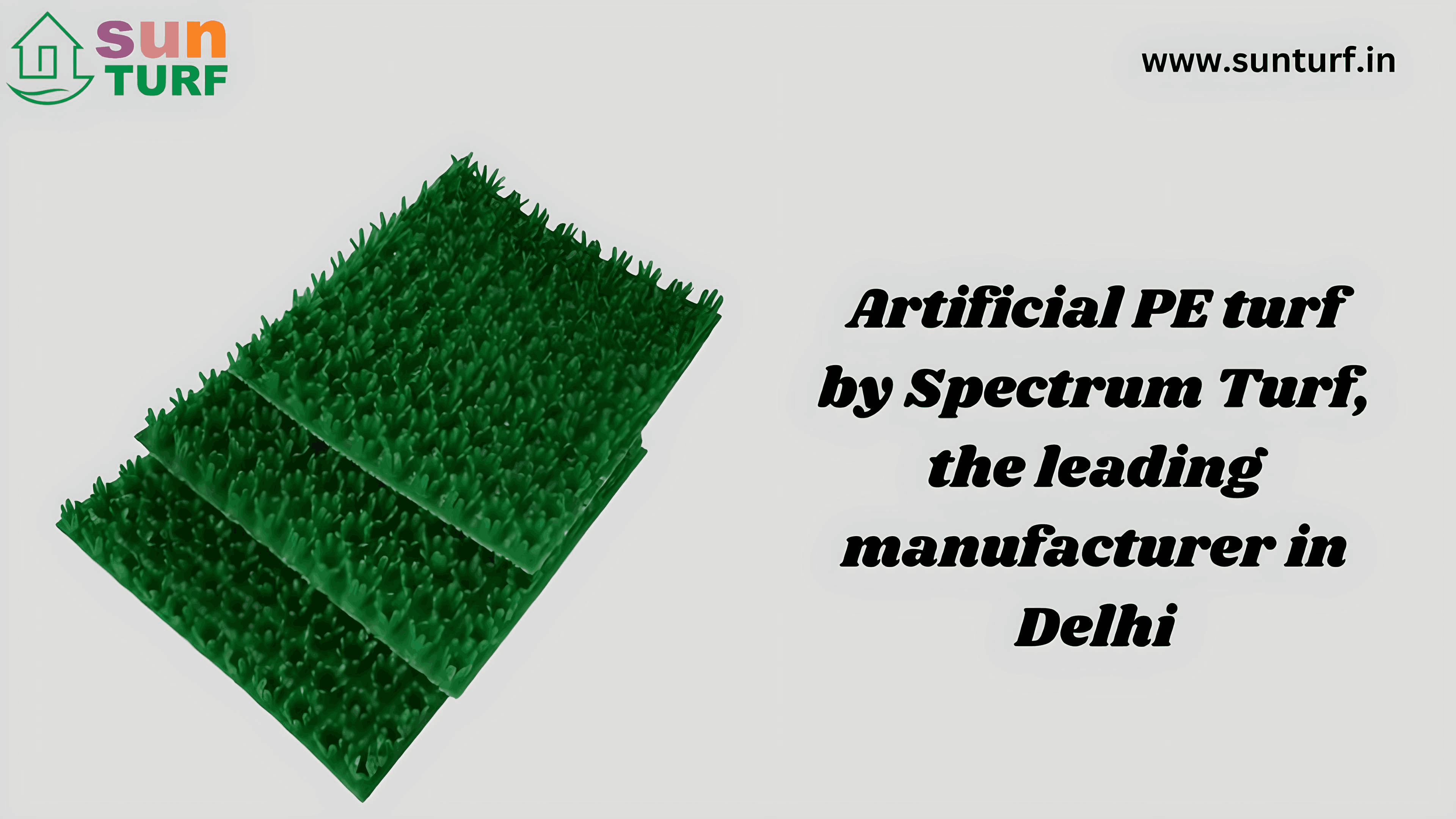 Artificial PE Turf Manufacturer in Delhi